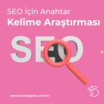 SEO İçin Anahtar Kelime Araştırması
